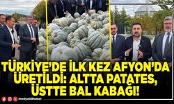 Türkiye'de ilk kez Afyon’da üretildi: Altta patates, üstte bal kabağı!