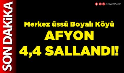 Afyon 4,4 sallandı!