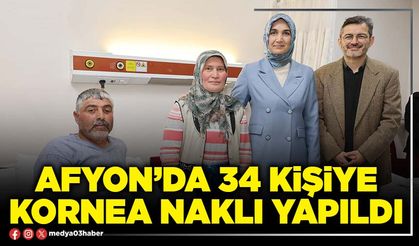 Afyon’da 34 kişiye kornea naklı yapıldı