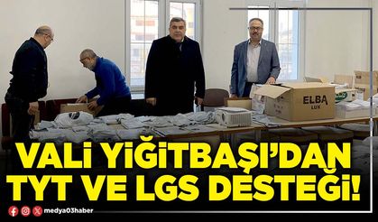 Vali Yiğitbaşı’dan TYT ve LGS desteği!