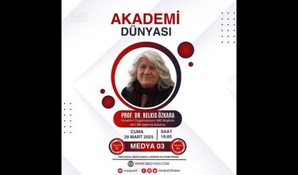 AKADEMİ DÜNYASI | PROF. DR. BELKIS ÖZKARA - AKÜ, KENDİ İÇİNDEN İKİ ÜNİVERSİTE ÇIKARDI!