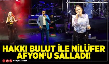 Hakkı Bulut ile Nilüfer afyon’u salladı!