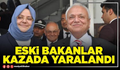 Eski Bakanlar kazada yaralandı
