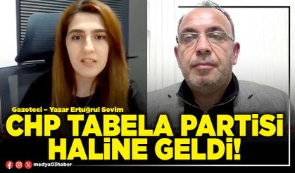 CHP tabela partisi haline geldi!