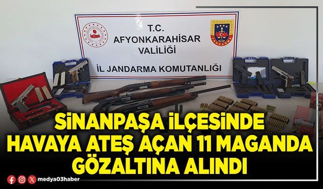 Sinanpaşa ilçesinde havaya ateş açan 11 maganda gözaltına alındı