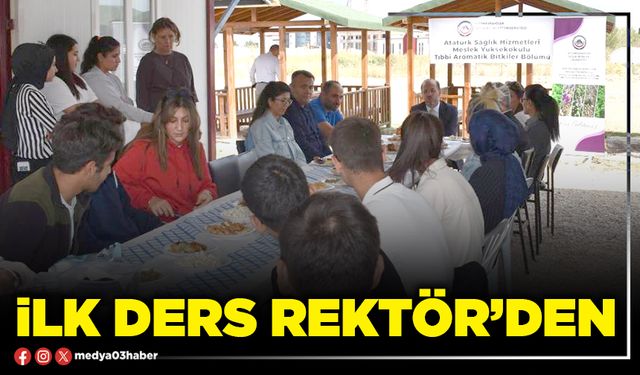 İlk ders Rektör’den