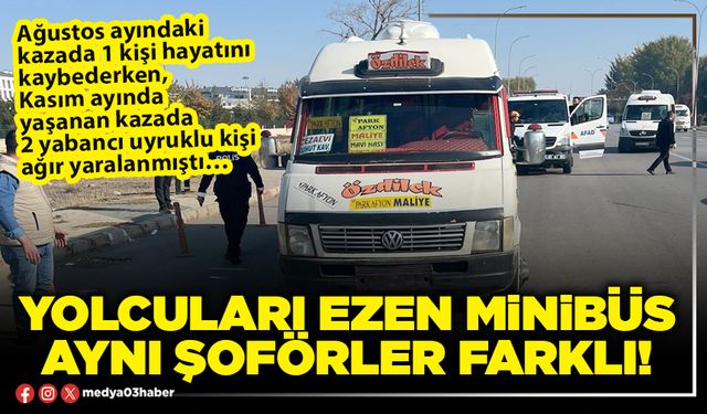 Yolcuları ezen minibüs aynı şoförler farklı!