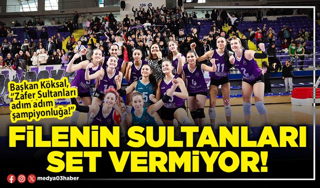 Filenin sultanları set vermiyor!