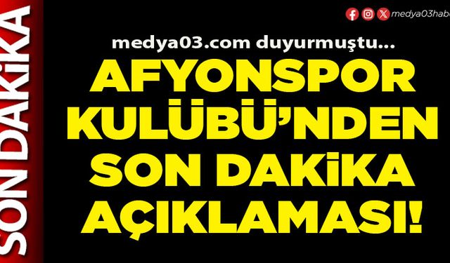 Afyonspor Kulübü’nden son dakika açıklaması!