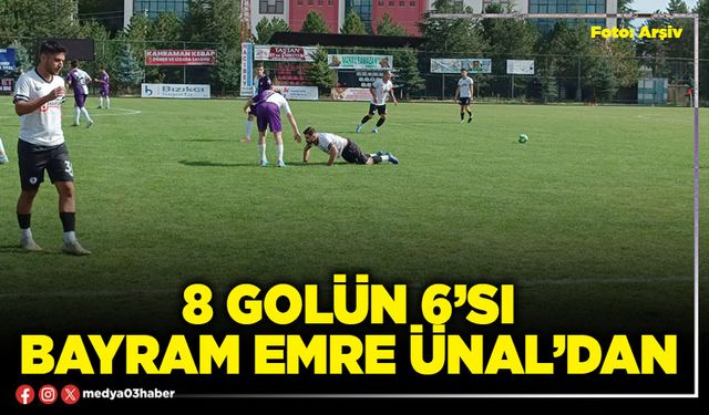 8 golün 6’sı Bayram Emre Ünal’dan