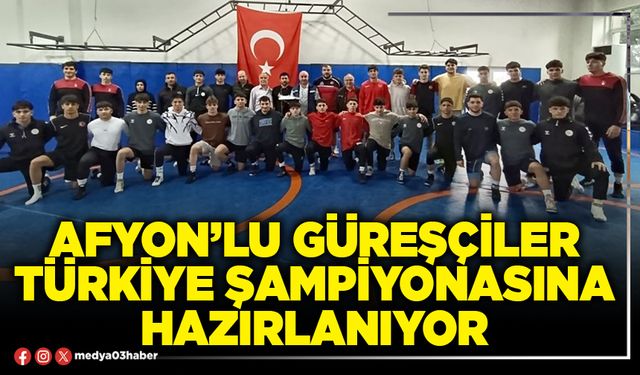 Afyon’lu güreşçiler Türkiye Şampiyonasına hazırlanıyor
