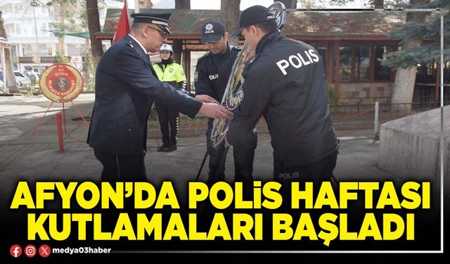 Afyon’da Polis Haftası kutlamaları başladı