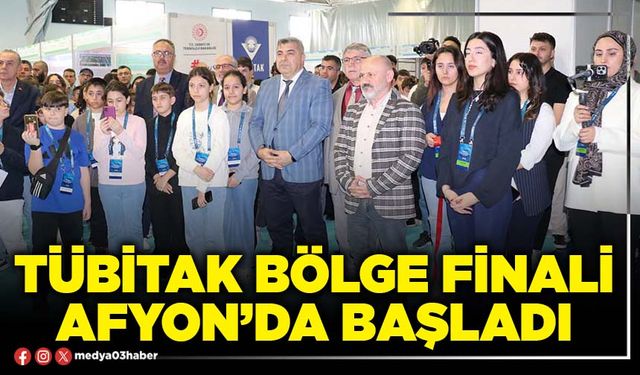 TÜBİTAK Bölge Finali Afyon’da başladı
