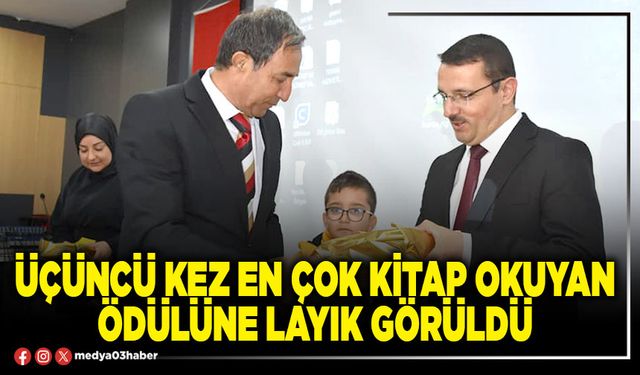 Üçüncü kez en çok kitap okuyan ödülüne layık görüldü