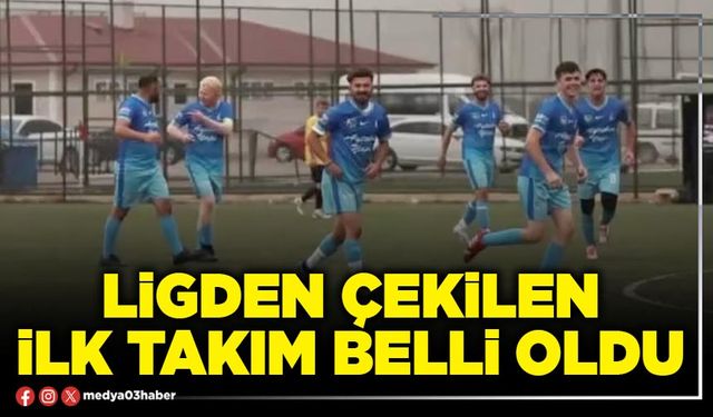 Ligden çekilen ilk takım belli oldu