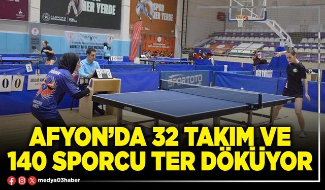 Afyon’da 32 takım ve 140 sporcu ter döküyor