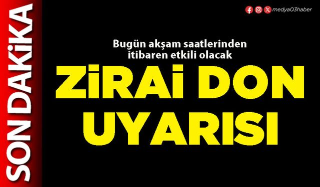 Zirai don uyarısı