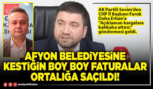 Afyon Belediyesine kestiğin boy boy faturalar ortalığa saçıldı!