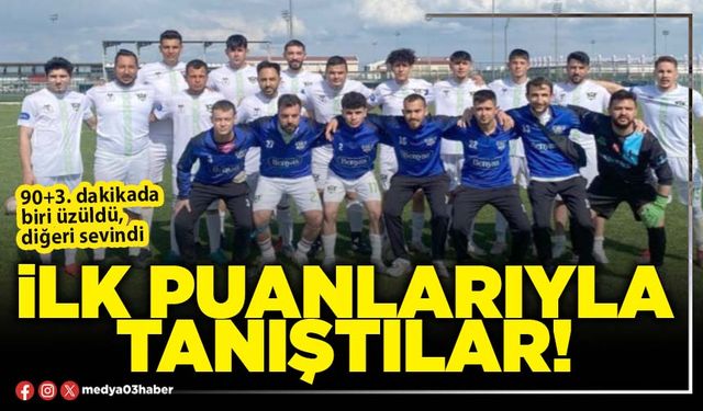 İlk puanlarıyla tanıştılar!