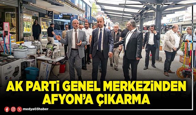AK Parti Genel Merkezinden Afyon’a çıkarma