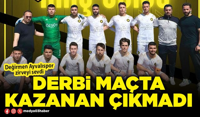 Derbi maçta kazanan çıkmadı