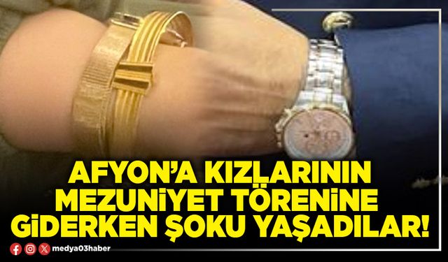 Afyon’a kızlarının mezuniyet törenine giderken şoku yaşadılar!