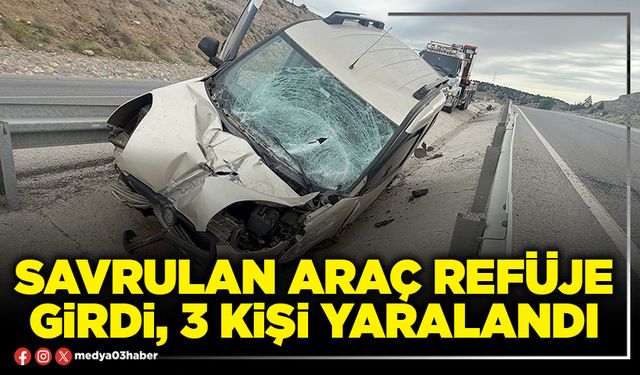 Savrulan araç refüje girdi, 3 kişi yaralandı
