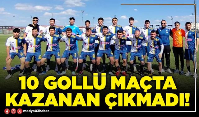 10 gollü maçta kazanan çıkmadı!