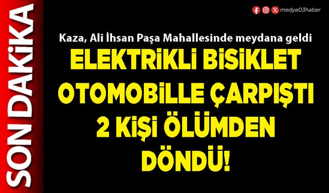 Elektrikli bisiklet otomobille çarpıştı 2 kişi ölümden döndü!