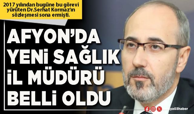 Afyon’da yeni Sağlık İl Müdürü belli oldu