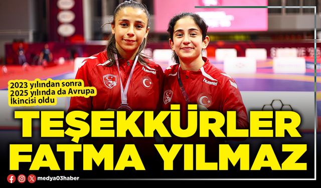Teşekkürler Fatma Yılmaz