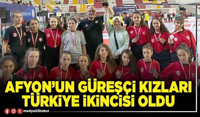 Afyon’un Güreşçi Kızları Türkiye ikincisi oldu