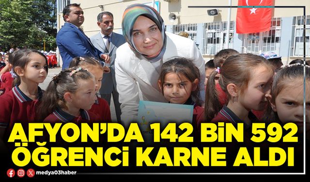 Afyon’da 142 Bin 592 öğrenci karne aldı