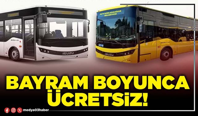 Bayram boyunca ücretsiz!