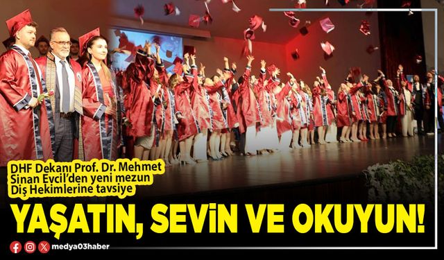 Yaşatın, sevin ve okuyun!