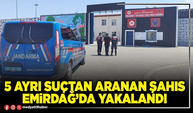 5 ayrı suçtan aranan şahıs Emirdağ’da yakalandı