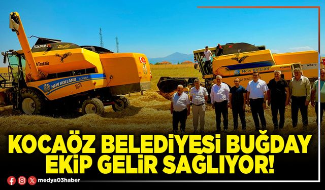 Kocaöz Belediyesi buğday ekip gelir sağlıyor!