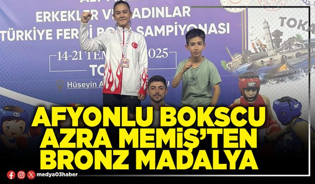 Afyonlu bokscu Azra Memiş’ten bronz madalya