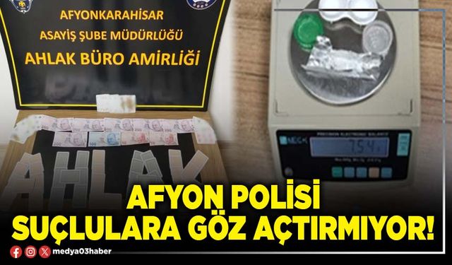 Afyon Polisi suçlulara göz açtırmıyor!