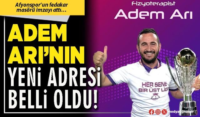 Adem Arı’nın yeni adresi belli oldu!