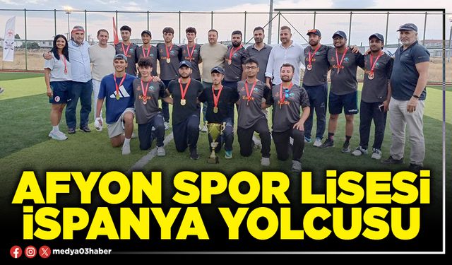Afyon Spor Lisesi İspanya yolcusu