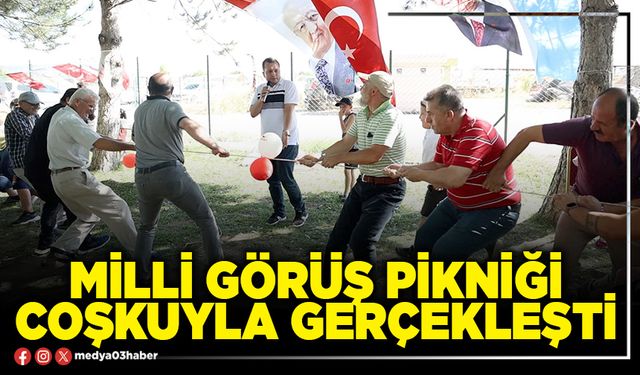 Milli Görüş Pikniği coşkuyla gerçekleşti