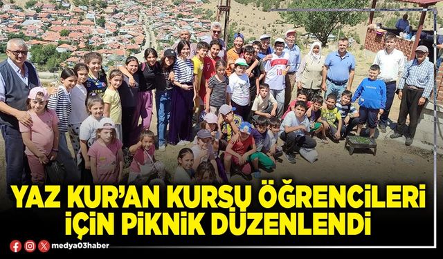Yaz Kur’an Kursu öğrencileri için piknik düzenlendi