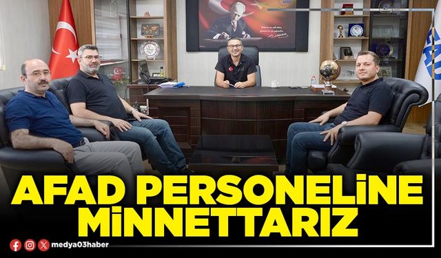AFAD personeline minnettarız
