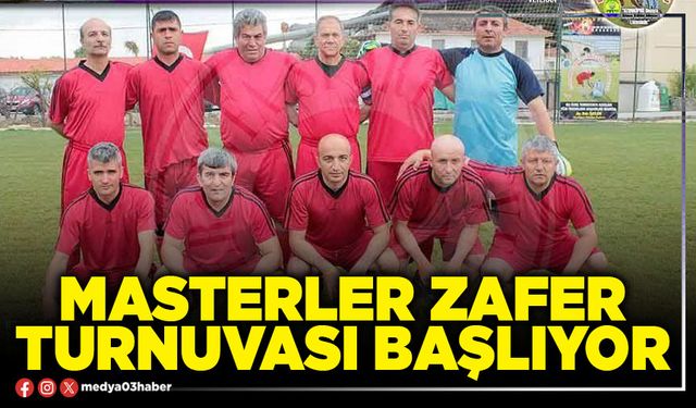 Masterler Zafer Turnuvası başlıyor