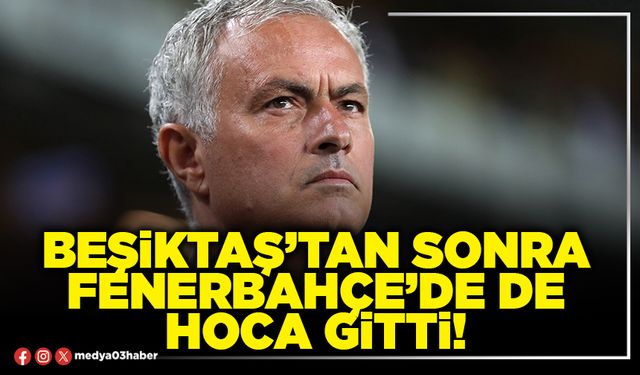 Beşiktaş’tan sonra Fenerbahçe’de de hoca gitti!