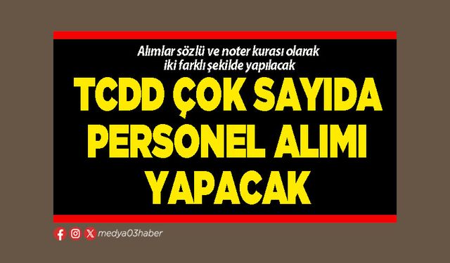 TCDD çok sayıda personel alımı yapacak