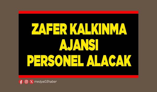 Zafer Kalkınma Ajansı Personel Alacak