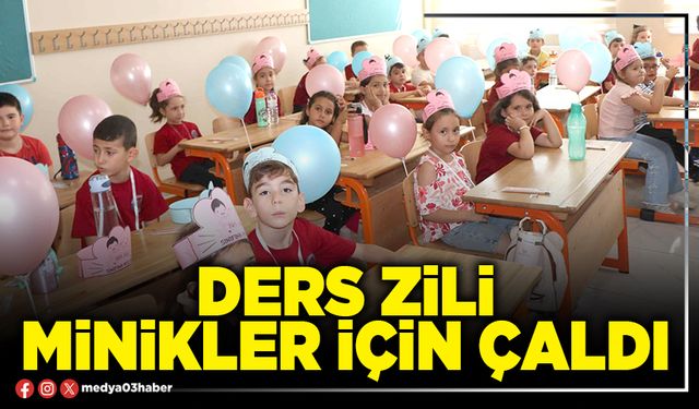 Ders zili minikler için çaldı