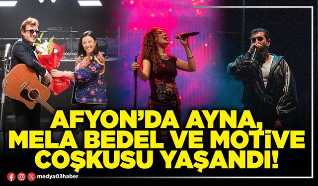 Afyon’da Ayna, Mela Bedel ve Motive coşkusu yaşandı!